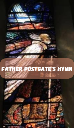 Father Postgate's Hymn