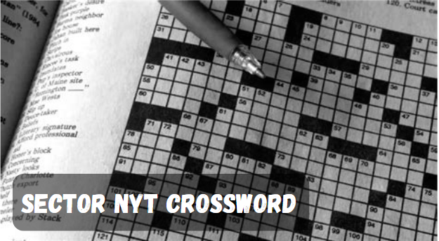 Sector NYT Crossword
