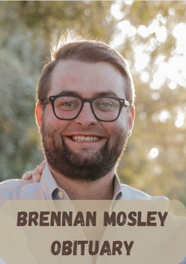 Brennan Mosley Obituary: Celebrating the Life of Neil “Brennan” Mosley