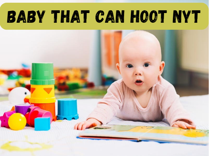 baby that can hoot nyt