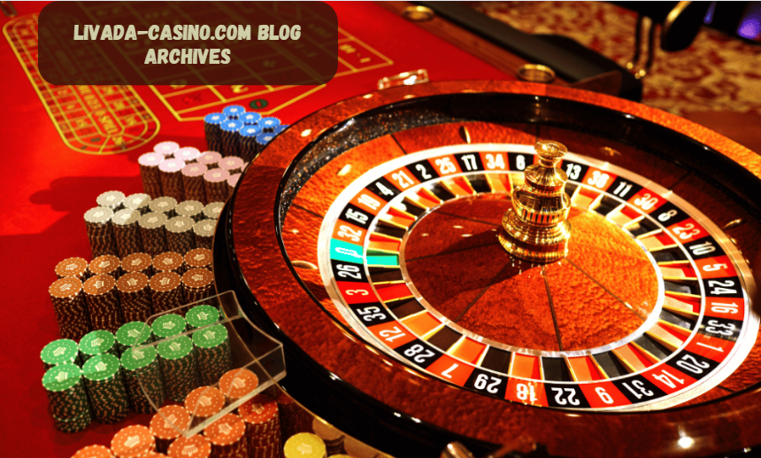 Livada-Casino.com Blog Archives: A Comprehensive Guide for USA Gamblers